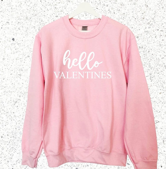 HELLO VALENTINES SWEATSHIRT
