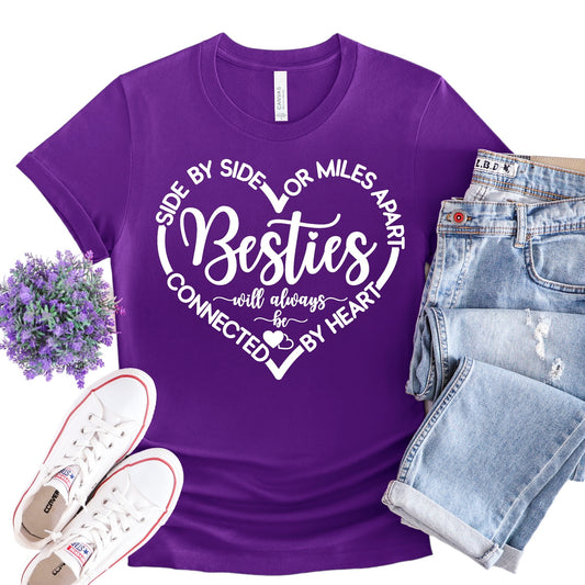 SIDE BY SIDE OR MILES APART BESTIES T-SHIRT