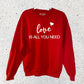 LOVE IS ALL YOU NEED SWEATSHIRT