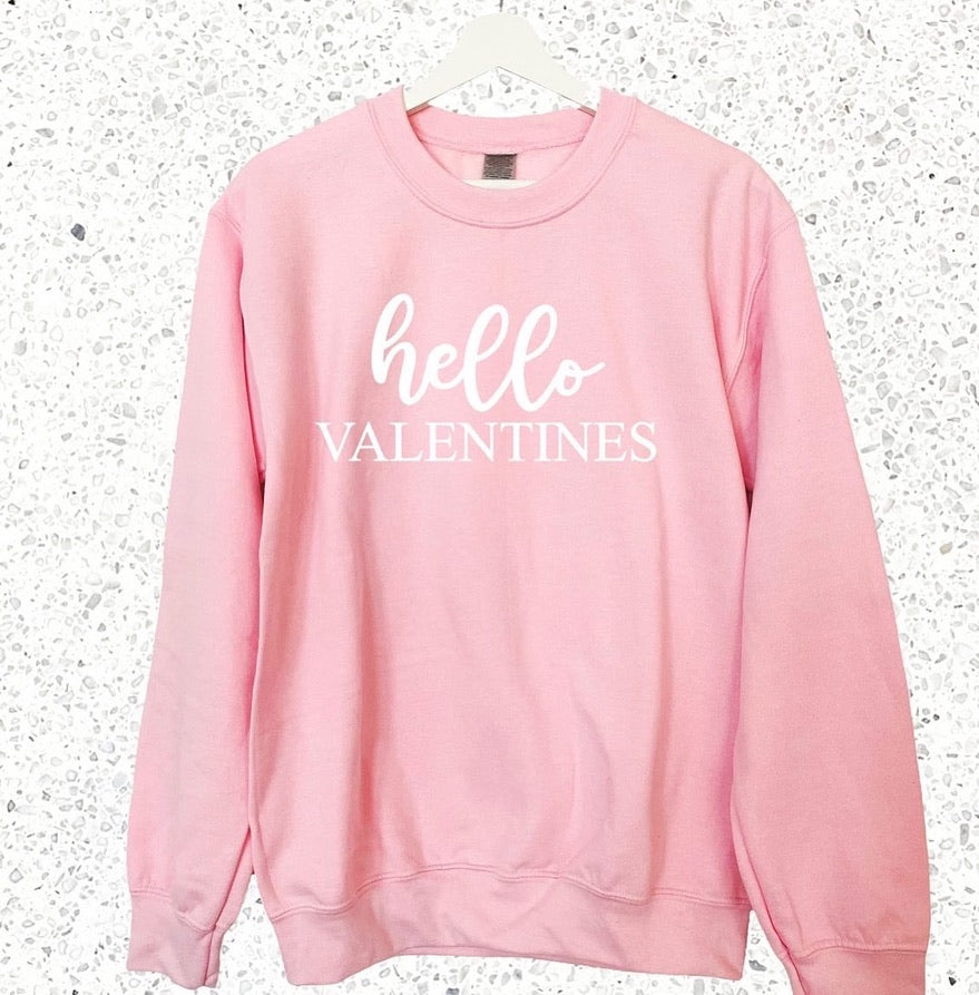HELLO VALENTINES SWEATSHIRT